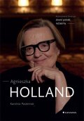 Pasternak Karolina: Agnieszka Holland - Autorizovaný životopis slavné polské režisérky