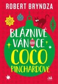 Bryndza Robert: Bláznivé Vánoce Coco Pinchardové