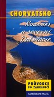 neuveden: Chorvatsko/Kvarner a severní Dalmácie - průvodce