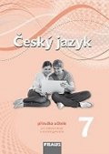 kolektiv autorů: Český jazyk 7 pro ZŠ a VG PU (nová generace)