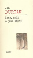 Burian Jan: Ženy, muži a jiné básně