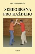 kolektiv autorů: Sebeobrana pro každého