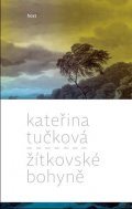 Tučková Kateřina: Žítkovské bohyně
