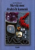 Kreperát Josef Pavel: Skrytá moc drahých kamenů