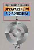 kolektiv autorů: Opravárenství a diagnostika I