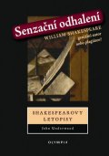 Underwood John: Senzační odhalení - Shakespearovy letopisy