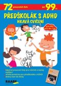 kolektiv autorů: Předškolák s ADHD Hravá cvičení