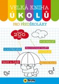 neuveden: Velká kniha úkolů pro předškoláky