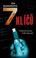 Schwarz Asa: 7 klíčů - 7 klíčů k internetu. 7 lidí, kteří je mají chránit. 7 cílů, které