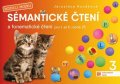 neuveden: Sémantické čtení a fonematické čtení 3