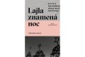 Lipczak Aleksandra: Lajla znamená noc