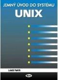 Petrlík Lukáš: Jemný úvod do systému UNIX