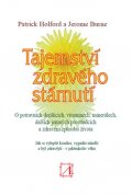 Holford Patrick: Tajemství zdravého stárnutí