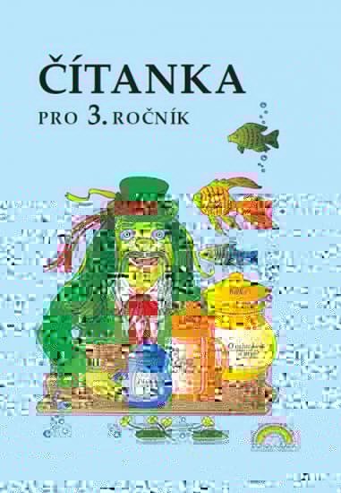 kolektiv autorů: Čítanka pro 3. ročník, původní řada