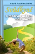 Nachtmanová Petra: Svůdkyně s modrým nebem nad hlavou