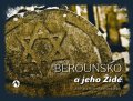 kolektiv autorů: Berounsko a jeho Židé