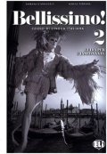 Ballarin Elena: Bellissimo! 2 - A2 Guida per l´insegnante + 2 Audio CDs