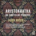 Boček Evžen: Aristokratka na smrtelné pohovce - CDmp3