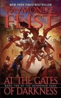 Feist Raymond E.: At the Gates of Darkness