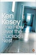 Kesey Ken: One Flew Over the Cuckoo´s Nes