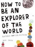 Smithová Keri: How to Be an Explorer of World