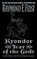 Feist Raymond E.: Krondor: Tear of the Gods: Book Three of the Riftwar Legacy