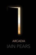 Pears Iain: Arcadia