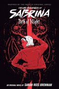 Brennanová Sarah Rees: Path of Night (The Chilling Adventures of Sabrina Novel #3)