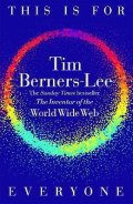 Berners-Lee Tim: This Is for Everyone