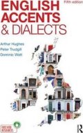 Hughes Arthur: English Accents and Dialects : An Introduction to Social and Regional Varie