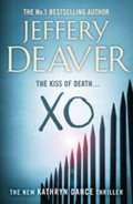 Deaver Jeffery: XO : Kathryn Dance Book 3