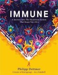 Dettmer Philipp: Immune : The new book from Kurzgesagt - In a Nutshell