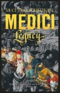 Strukul Matteo: Medici Legacy