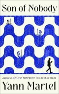 Martel Yann: Son of Nobody