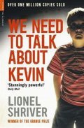 Shriverová Lionel: We Need to Talk About Kevin