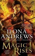 Andrews Ilona: Magic Rises / World of Kate Daniels #7