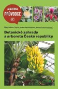 Chytrá Magdaléna: Botanické zahrady a arboreta České republiky