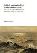 Hrehová Helena: Základy morálnej teológie v dejinnom kontexte II.: (19.–20. storočie a špec