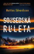 Edvardsson Mattias: Sousedská ruleta