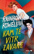 Rowellová Rainbow: Kam tě vítr zavane