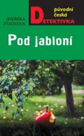 Ptáčková Jindřiška: Pod jabloní