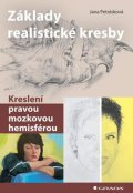 Petrásková Jana: Základy realistické kresby - Kreslení pravou mozkovou hemisférou