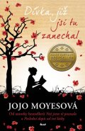Moyesová Jojo: Dívka, již jsi tu zanechal