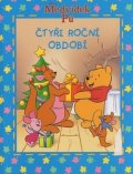 Maxtone-Graham Ysenda: Medvídek Pú: Čtyři roční období