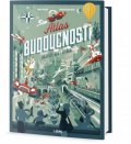 Passoni Enrico: Atlas budoucnosti - Objevte svět zítřka