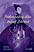 Hai Magdalena: Podivuhodný dům slečny Zvířené