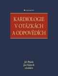 Plášek Jiří: Kardiologie v otázkách a odpovědích