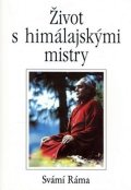 Ráma Svámí: Život s himálajskými mistry