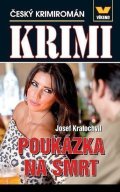 Kratochvíl Josef: Krimi - Poukázka na smrt - Český krimiromán