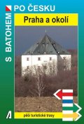 Zeman Jiří: Praha a okolí - S batohem po Česku